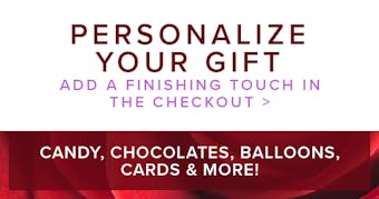 Personalize Your Gift with Candy, Chocolates, Balloons, Cards, and More!